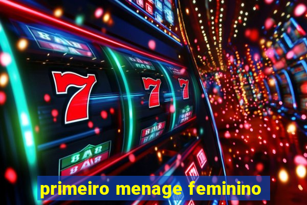 primeiro menage feminino